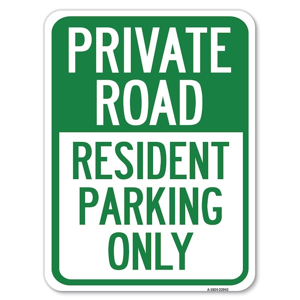Reserved Parking Private Road Resident Parking Only Rust Proof Parking, A-1824-23043